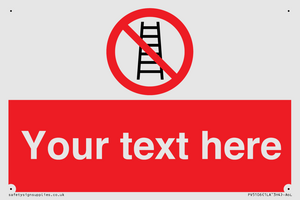 Custom No Ladders Sign